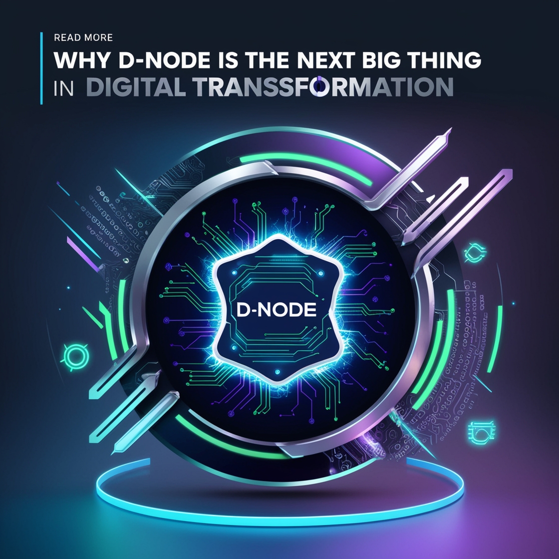 Why D-Node is the Next Big Thing in Digital Transformation